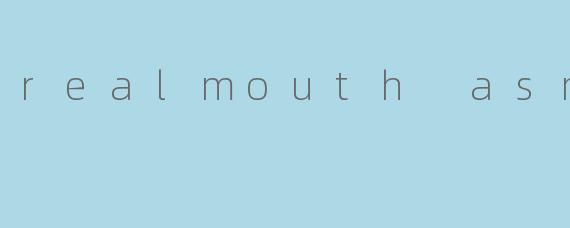 realmouth asmr